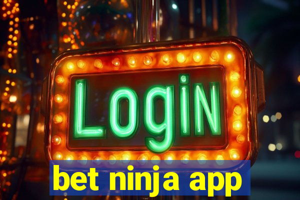 bet ninja app